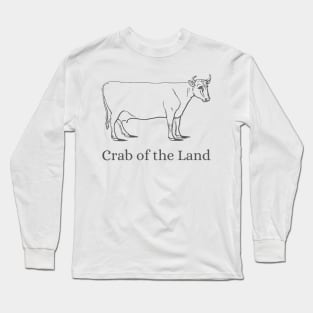 Crab of the Land Beef and Dairy Network Long Sleeve T-Shirt